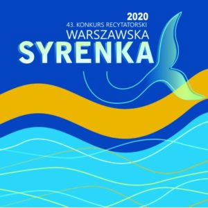 43. Konkurs Recytatorski Warszawska Syrenka