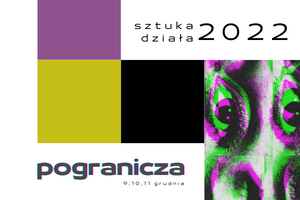 Festiwal Sztuka Działa 2022